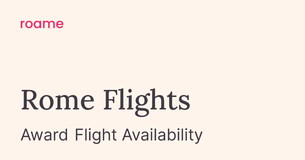 Roame - Best Flights to Rome (ROM)