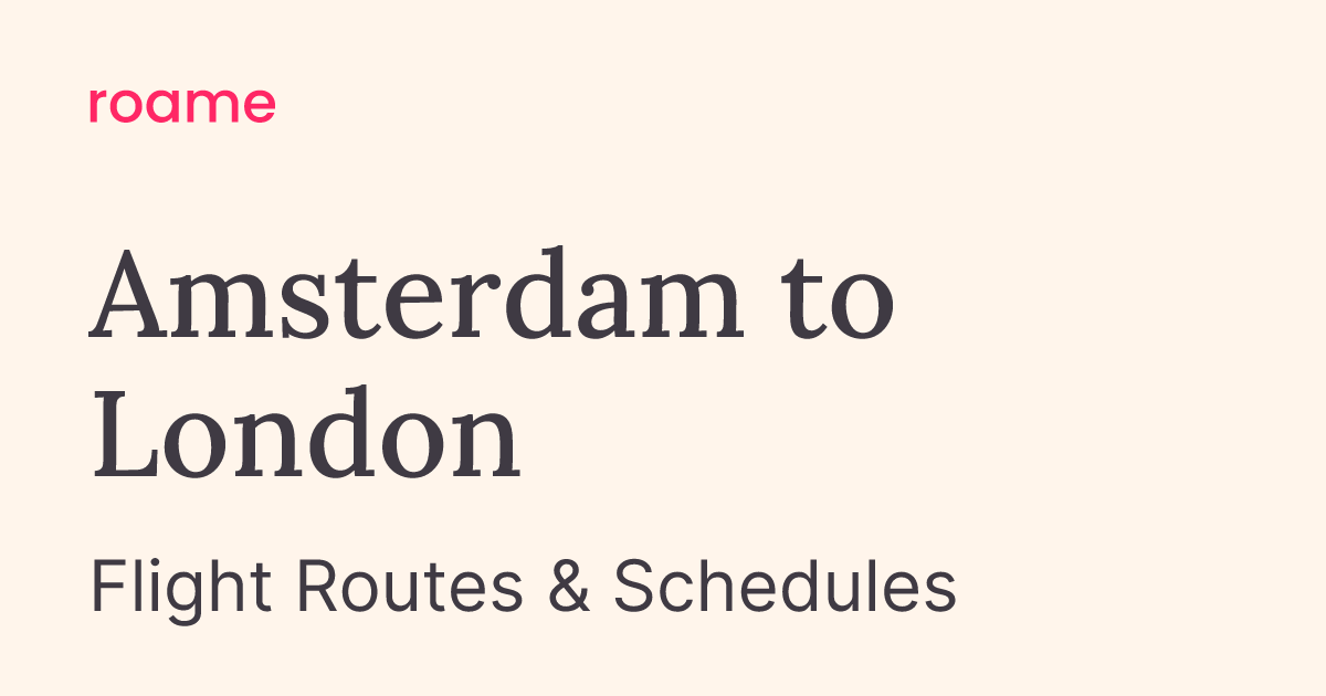 AMS to STN flights | Amsterdam to London | Roame Flightmap