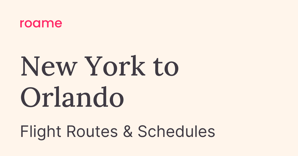 JFK to MCO flights | New York to Orlando | Roame Flightmap